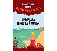 Une pilule difficile à avaler (Bretzel & beurre salé, Enquête 2)