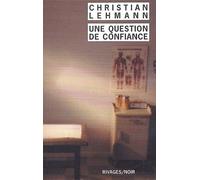 Une question de confiance (Rivages noir (poche))