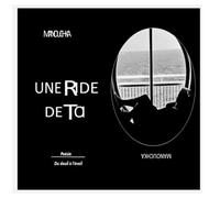 UNE RIDE DE TOI: Du deuil à l'éveil