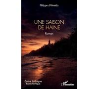 Une saison de haine (Écrire l'Afrique)