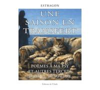 Une saison en transfert