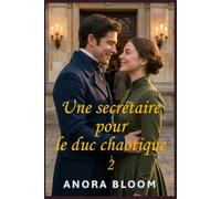 Une secrétaire pour le duc chaotique 2: Romcom Régence avec une intrigue cosy (Le duc et la secrétaire)