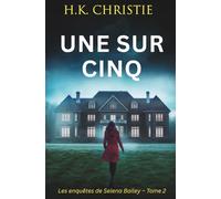Une sur cinq (Les enquêtes de Selena Bailey)