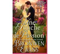Une touche de passion: Amis aux amoureux Regency Romance (La série des Seigneurs Disgraciés)