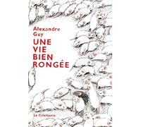 Une vie bien rongée