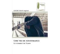 Une vie de souffrance: Le combat de Yann