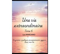 Une vie extraordinaire - Tome 6