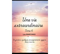 Une vie extraordinaire - Tome 6