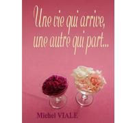 Une vie qui arrive, une autre qui part...