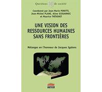 Une vision des ressources humaines sans frontières: Mélanges en l'honneur de Jacques Igalens