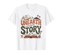 Unearth a Story : Books and Reading 2026 T-Shirt