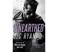 Unearthed : A Rex Dalton Thriller