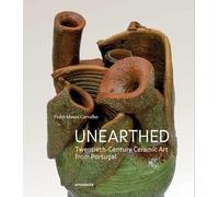 Unearthed: Twentieth-Century Ceramic Art from Portugal