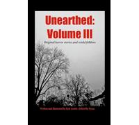 Unearthed: Volume III
