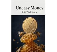 Uneasy Money