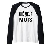 Unemployed of The Month Funny French Humor Raglan Baseball Tee