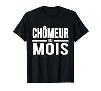 Unemployed of The Month Funny French Humor T-Shirt
