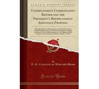 Unemployment Compensation Reform and the President's Reemployment Assistance Proposal: Hearings Before the Subcommittee on Human Resources and the ... of Representatives, One Hundred Third Congre