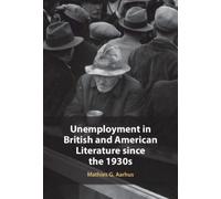 Unemployment in British and American Literature since the 1930s