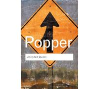 Unended Quest: An Intellectual Autobiography (Routledge Classics)