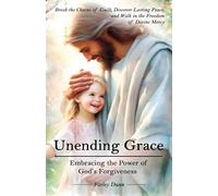 Unending Grace: Embracing the Power of God's Love