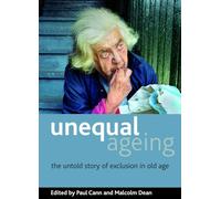 Unequal ageing: The untold story of exclusion in old age