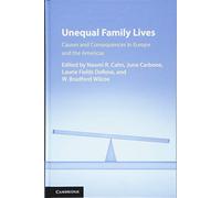 Unequal Family Lives: Causes and Consequences in Europe and the Americas