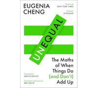 Unequal: The Maths of When Things Do and Don’t Add Up