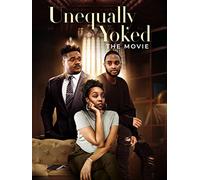Unequally Yoked, The Movie