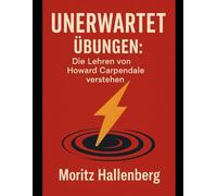 Unerwartet Übungen:: Die Lehren von Howard Carpendale verstehen
