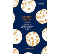Uneven Odds C: Social Mobility in Contemporary India