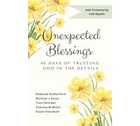 Unexpected Blessings: 40 Days of Trusting God in the Details