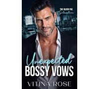 Unexpected Bossy Vows: An Enemies-To-Lovers Age Gap Romance (The Silver Fox Situations Series)
