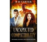 UNEXPECTED COMPATIBILITY: ONE DEMON, TWO SOULS, ONE UNEXPECTED SPARK (SOREK'S VALLEY)