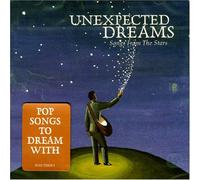 Unexpected Dreams: Songs From the Stars by Unexpected Dreams-Songs From the Stars