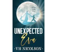 Unexpected Eva - Alternative Cover: An Age Gap, Dad's Best Friend Romance (The Triple Trouble Series Book 3) (The Triple Trouble Series Alternative Cover)
