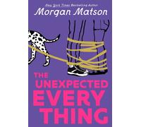 Unexpected Everything