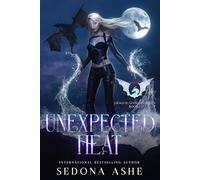 Unexpected Heat (Dragon Goddess Series)