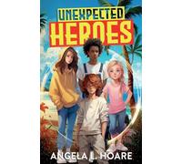 Unexpected Heroes