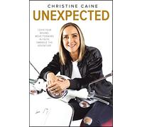 UNEXPECTED ITPE: Leave Fear Behind, Move Forward in Faith, Embrace the Adventure