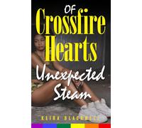 Unexpected Steam: Of Crossfire Hearts: 1
