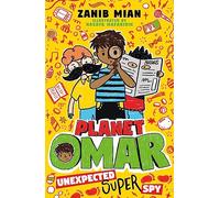 Planet Omar: Unexpected Super Spy: Book 2 (Planet Omar)