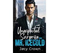 Unexpected Surprise from Mr. Icecold (Unexpected Love Stories)