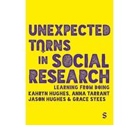 Unexpected Turns in Social Research: Learning From Doing