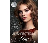 Unexpectedly His : After-Party Consequences (Billion-Dollar Bet) / Princess Bride Swap (Rebel Princesses)