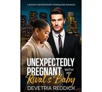 Unexpectedly Pregnant With My Rival’s Baby: A BWWM Contemporary Standalone Romance