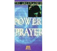 Unexplained - Power of Prayer
