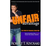 Unfair Advantage : The Power of Financial Education