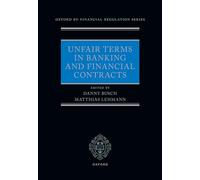 Unfair Terms in Banking and Financial Contracts (Oxford EU Financial Regulation)