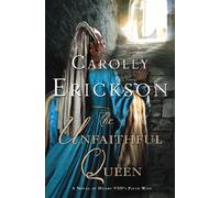 Unfaithful Queen, The: A Novel of Henry VIII's Fifth Wife